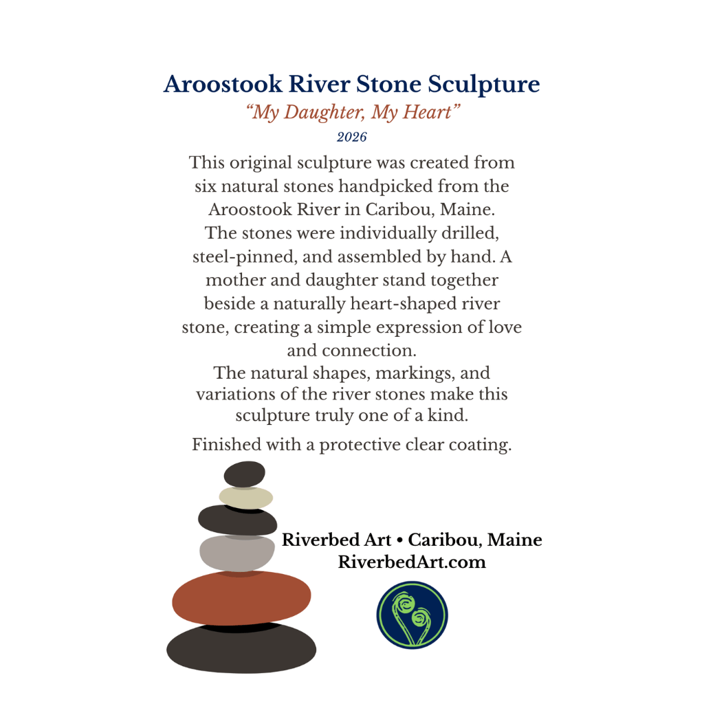 Story card for My Daughter, My Heart, describing six Aroostook River stones, construction with steel pins and the mother and daughter theme.